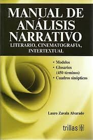 MANUAL DE ANALISIS NARRATIVO/ NARRATIVE ANALYSIS GUIDE: By Lauro Zavala Alvarado