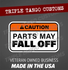 PARTS May FALL OFF Funny Bumper Sticker Car Truck Window Decal Safety JDM Auto