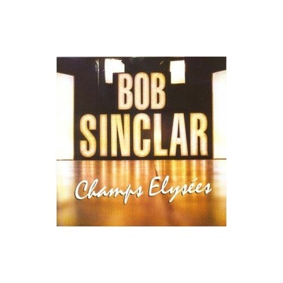 Bob Sinclar - Champs Elysees - Bob Sinclar CD 7SVG The Cheap Fast Free Post