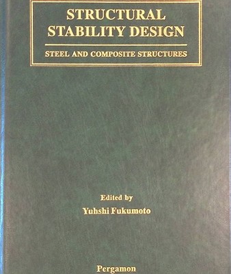 Structural Stability Design: Steel and Composite Structures Fukumoto, Yuhshi: