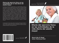 Efecto Del Ejercicio FíSico En Las Actividades De La Vida Diaria Del Adulto Mayo