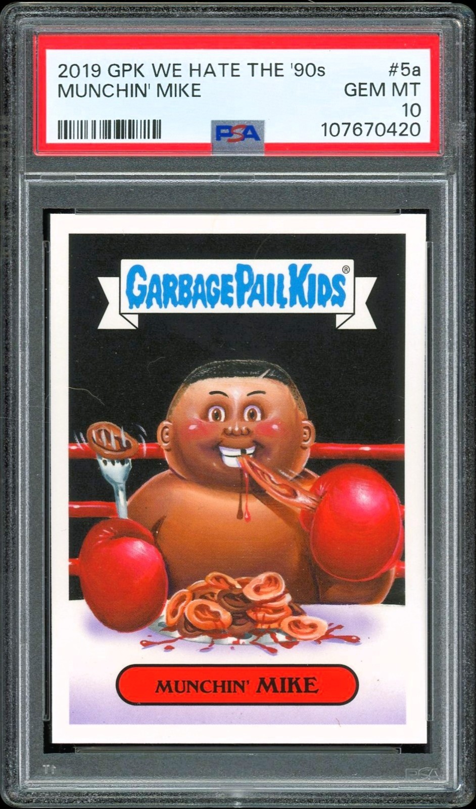 2019 Garbage Pail Kids We Hate 90s 5a Munchin' Mike Tyson ~ PSA 10