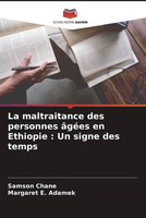 Samson Chane (U. A.) | La Maltraitance Des Personnes âGéEs En Ethiopie : Un...