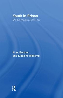 Jugend im Gefängnis: Wir, das Volk der Einheit vier von M.A. Bortner (Englisch) Hardcover 