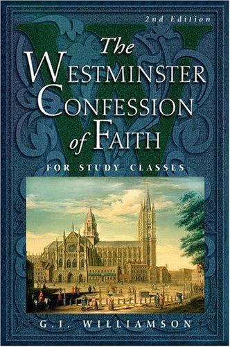The Westminster Confession of Faith, for S- 0875525938, GI Williamson, paperback