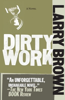 Larry Brown | Dirty Work | Taschenbuch | Englisch (2006) | Algonquin Books