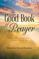 Dorothy Stone Harmon | The Good Book Of Prayer | Taschenbuch | Englisch (2019)