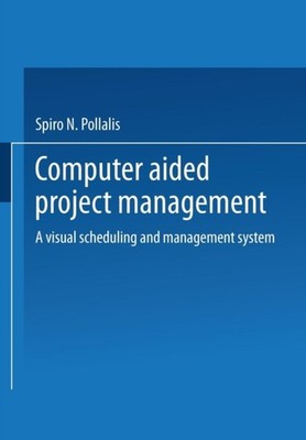 Computer-Aided Project Management: A Vis by Spiro N. Pollalis PAPERBACK (GERMAN)