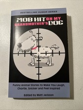 Book Mob Hit On My Grandmother?s Dog Matt Johnson Softcover Book
