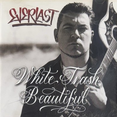Everlast   White Trash Beautiful [2003 Promotional CD Single]