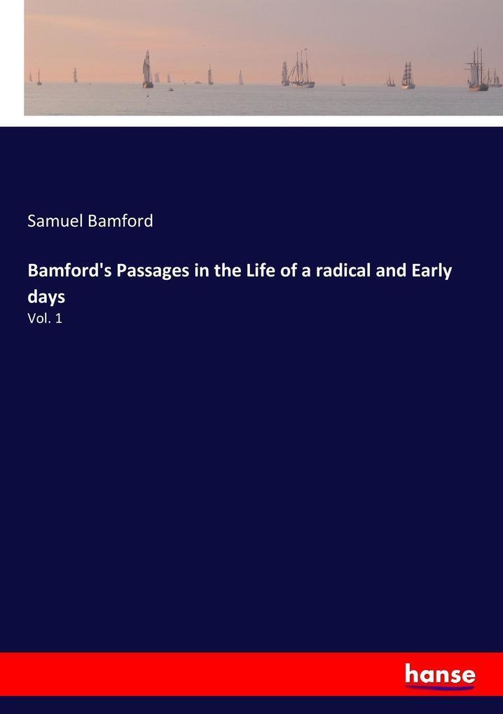 Thumbnail - Bamford's Passages In The Life Of A Radical And Early Days | Samuel