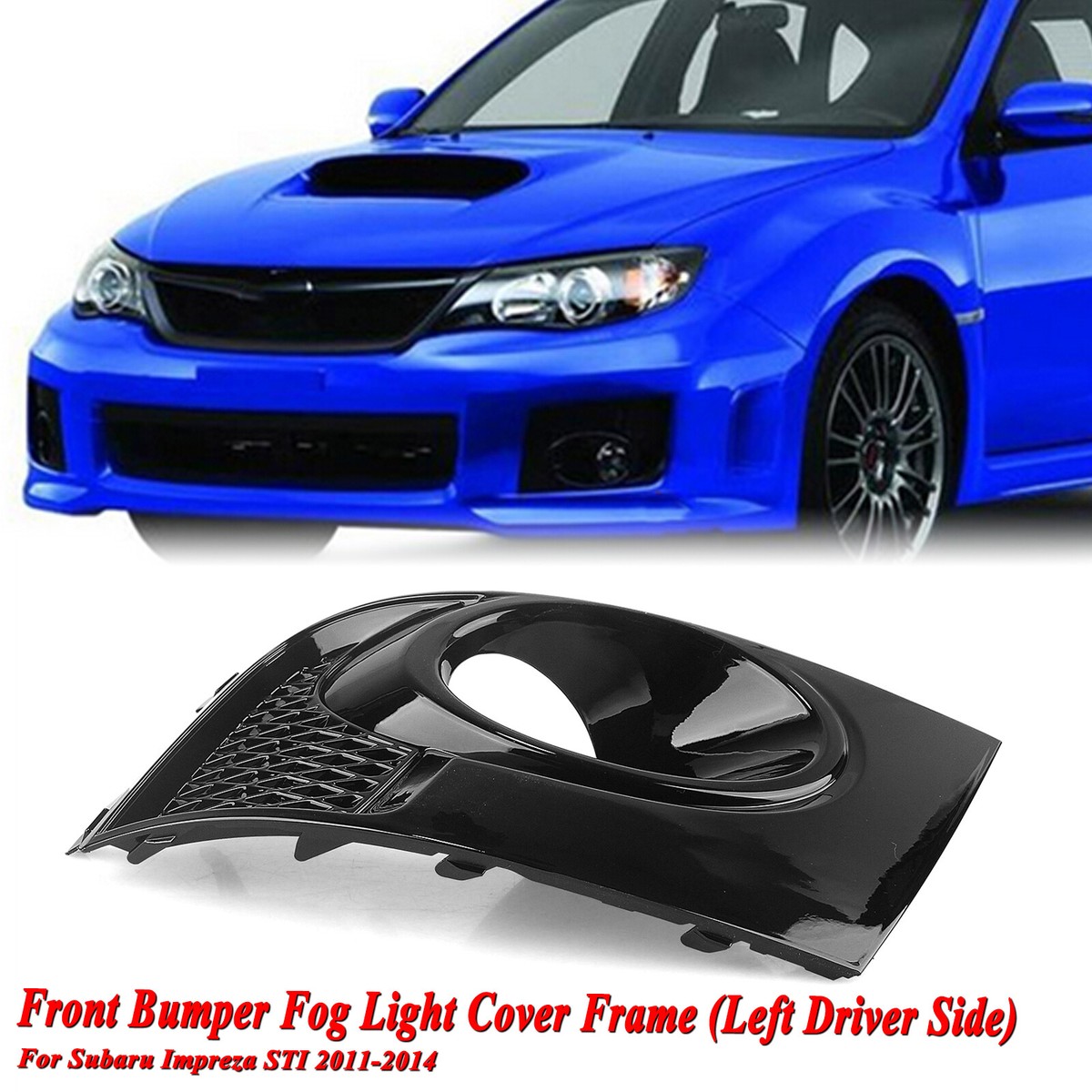 Left Side Fog Light Cover For 2011-2012 Subaru Impreza WRX STi 32J