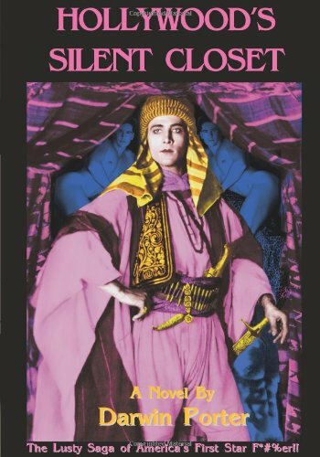 Hollywood's Silent Closet - Darwin Porter - Paperback - Very Good Condition
