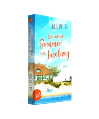 Ein neuer Sommer am Inselweg: Roman, Julie Peters