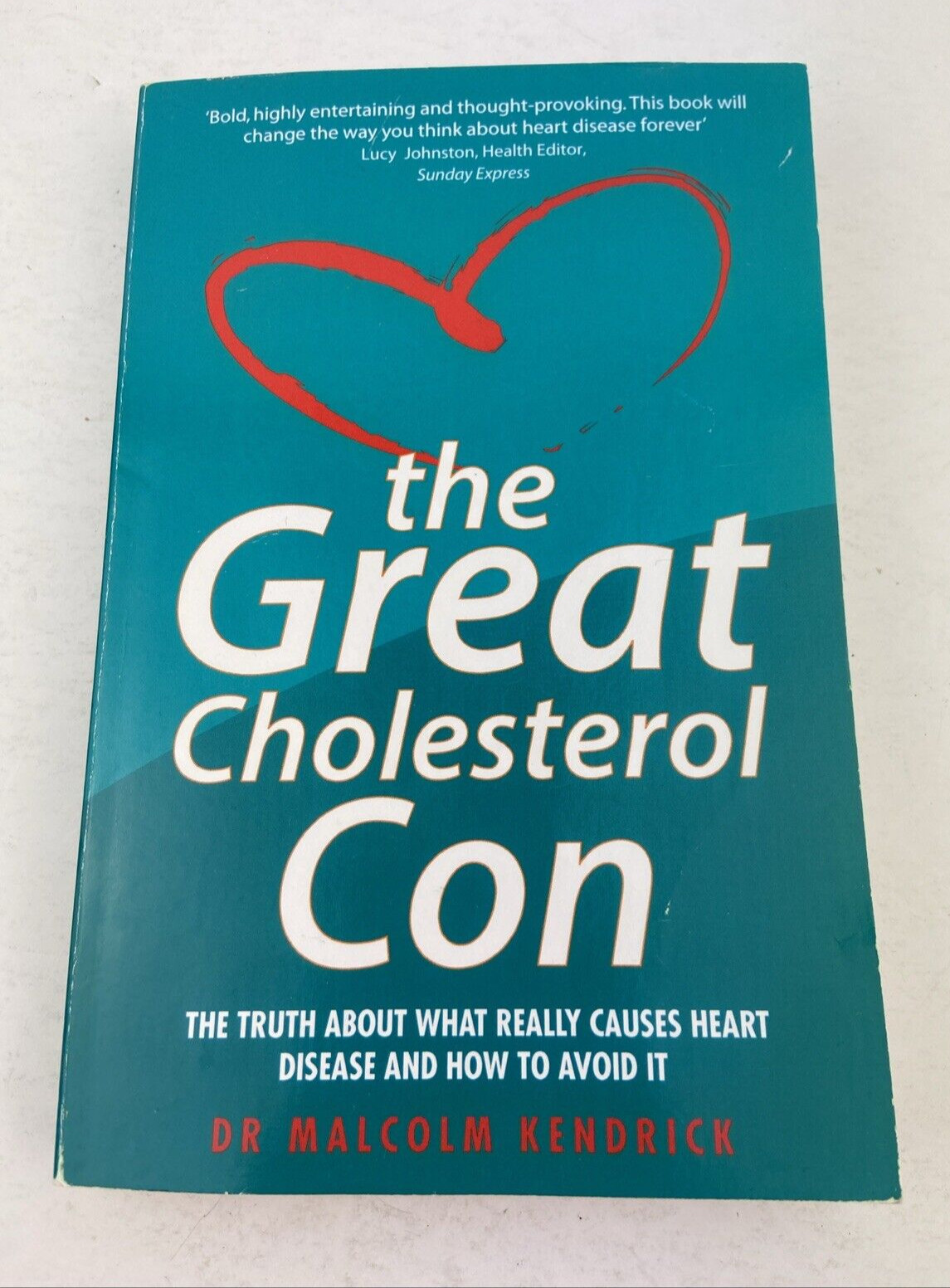 Great Cholesterol Con, Book By Dr Malcolm Kendrick. Paperback, 2008. VGC.