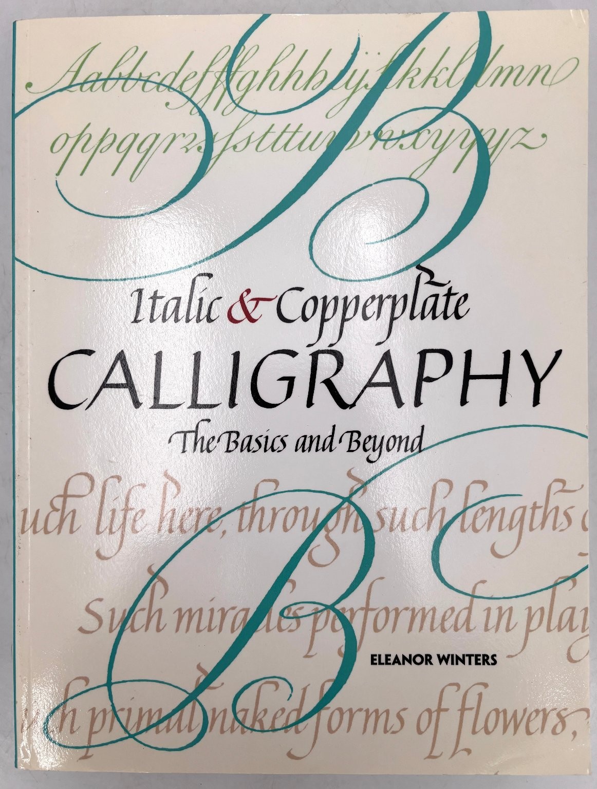 Italic & Copperplate Calligraphy Basics Beyond Eleanor Winters 2011 Dover Art