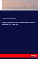 Friedrich Wilhelm Ziegler | Rache FüR Weiberraub. Ein GemäHlde Der Barbarei...