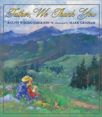 Father, We Thank You, Ralph Waldo Emerson, Good Book