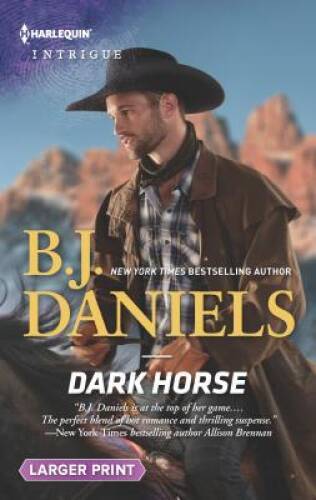 Dark Horse (Whitehorse, Montana: The McGraw Kidnapping) By Daniels, BJ - GOOD
