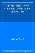 John McCririck's World of Betting: Double Carpet and All That,Jo