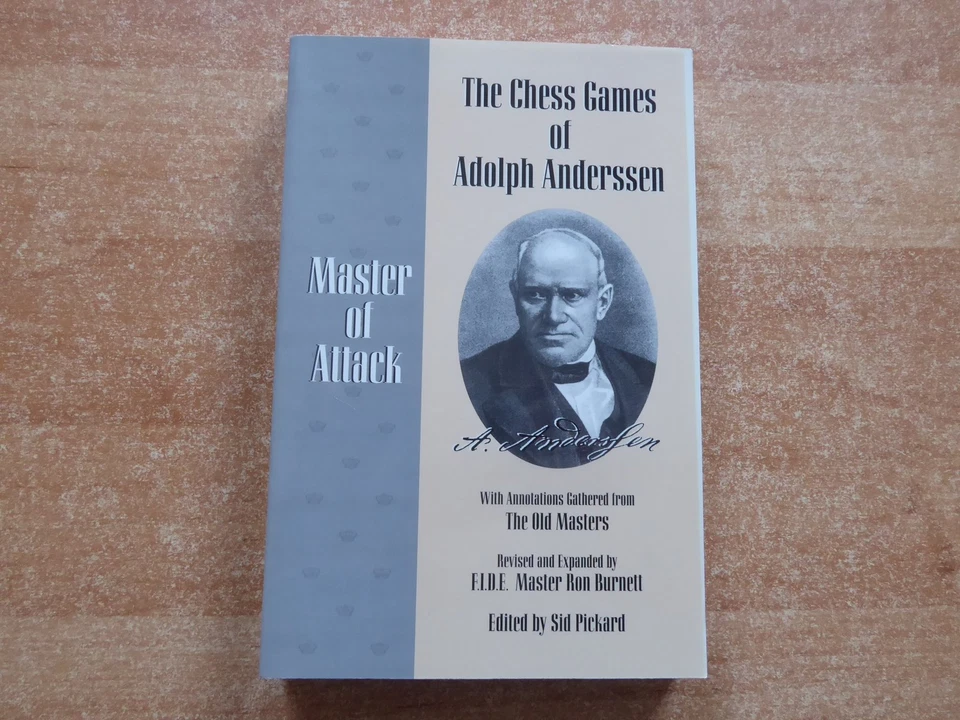 The Chess Games of Adolph Anderssen - Master of Attack by Sid Pickard 1996 - Bild 1 von 1