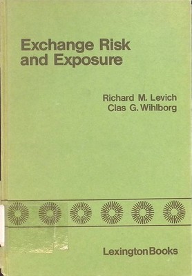 Exchange Risk and Exposure: Current Developments in International Financial Mana