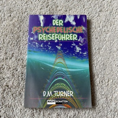 Der psychedelische Reiseführer von D. M. Turner (2012, Taschenbuch)