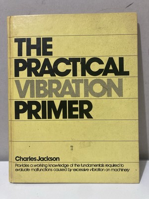 Practical Vibration Primer - Hardcover By Jackson, Charles 1983 3rd Print- VG
