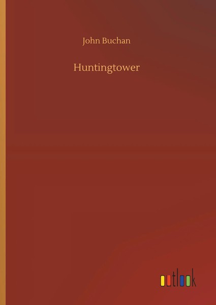 John Buchan | Huntingtower | Buch | Englisch (2019) | 204 S. | Outlook Verlag-image