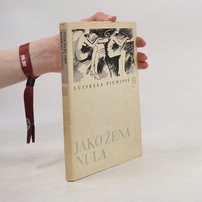 Jako žena nula  |  Luisella Fiumi