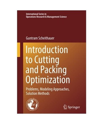 Introduction to Cutting and Packing Optimization: Problems, Modeling Approaches,