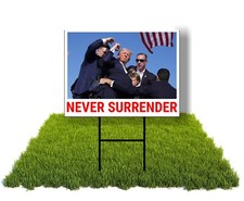 ECO Never Surrender President Trump Rally 12x16 in Yard Road Sign w/ Stand