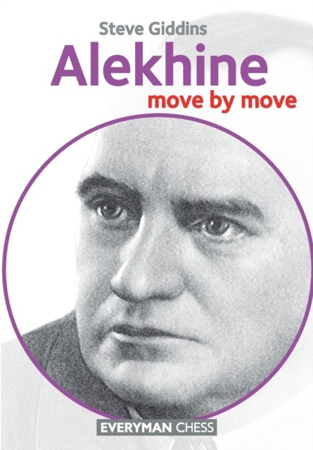 Alekhine Move by Move by Steve Giddins (Paperback Book)