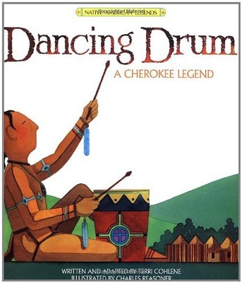 Dancing Drum: A Cherokee Legend (Legends of the world),Terri Coh