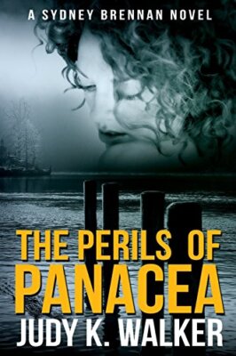 The Perils of Panacea: A Sydney Brennan Novel: Volume 3 (Sydney Brennan Myste-,