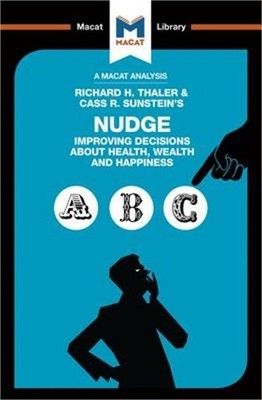Nudge: Improving Decisions about Health, Wealth and Happiness (Paperback or Soft