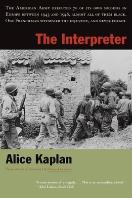 The Interpreter by Alice Kaplan (English) Paperback Book