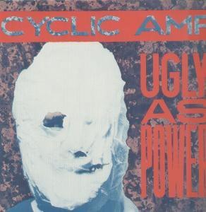 Cyclic Amp - Ugly As Power - Used Vinyl Record - N12z