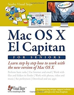 Mac OS X el Capitan for Seniors : Learn Step by Step How to Work
