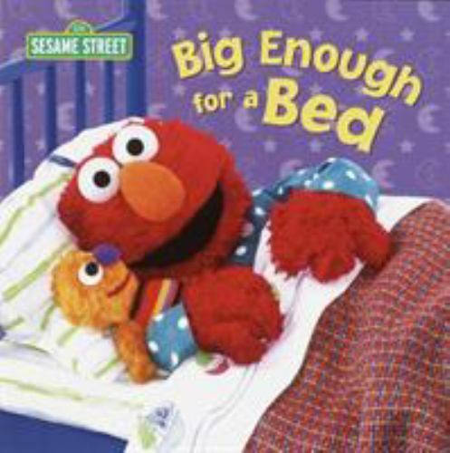 Big Enough for a Bed; Sesame Street - 9780375822704, board book, Apple Jordan