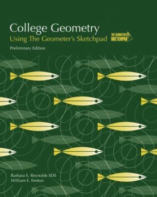 College Geometry : A Computer Applications Approach using the Geometer's...