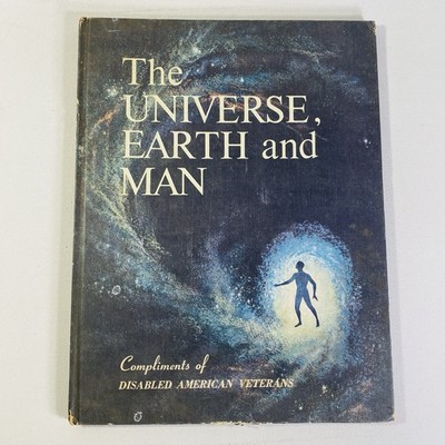 Vtg 1962 The Universe, Earth and Man Book Hammond HC Disabled American Veterans