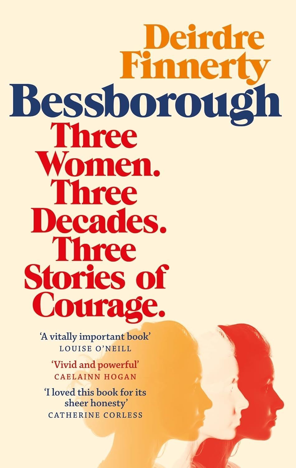 Bessborough: Three Women. Three Decades. Three Stories of Courag - Image 10
