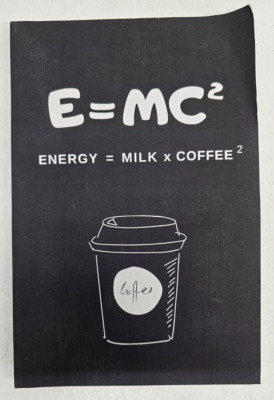 E=MC2 Energy = Milk X Coffee 2 Page Lined 120 Journal-Notebook 6 X 9