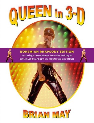 Queen in 3-D: Bohemian Rhapsody Edition - hardcover May, Brian