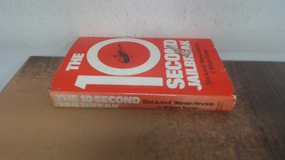 			The Ten Second Jail Break, Asinof, Eliot, Hinckle, Warren, Turner		