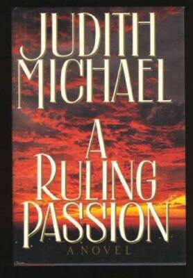 A Ruling Passion - Hardcover By Judith Michael - GOOD
