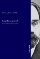 Christian Gotthilf Salzmann | Joseph Schwarzmantel | Taschenbuch | Deutsch