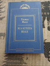 Sua altezza reale di Thomas Mann del 1995 edizione Fabbri usato buono stato