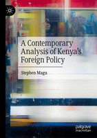 A Contemporary Analysis Of Kenya's Foreign Policy Stephen Magu